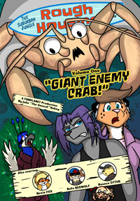 Suburban Jungle: Rough Housing Volume One - Giant Enemy Crab!, by John 'The Gneech' Robey